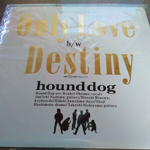 HOUND DOG　Only Love Destiny 　シングルレコード