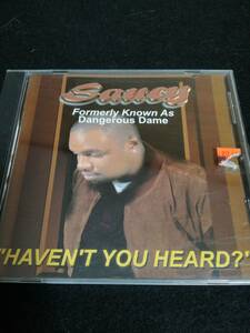 ■Saucy Aka Dangerous Dame &#34;Haven't You Heard?&#34;