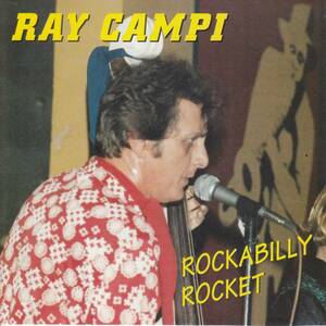 RAY CAMPI／Rockabilly Rocket