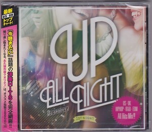 ★CD Up All Night 1st Night DJ Groovy J 全40トラック収録