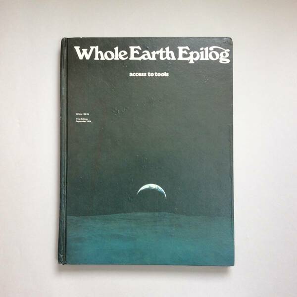 【稀少】ハードカバー版 Whole Earth Epilog（ホールアースエピローグ）/ Whole Earth Catalog ホールアースカタログ 1974年