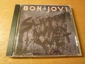 BON JOVI / SLIPPERY WHEN WET ★ ボン・ジョヴィ / ワイルド・イン・ザ・ストリーツ