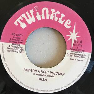 Alla / Babylon A Fight Rastaman　[Twinkle Music - NG-174]