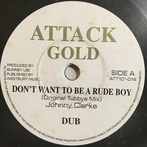 Johnny Clarke - Horace Andy / Don't Want To Be A Rude Boy - This World　[Attack Gold - ATT10"-014]