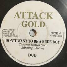 Johnny Clarke - Horace Andy / Don't Want To Be A Rude Boy - This World　[Attack Gold - ATT10"-014]_画像1