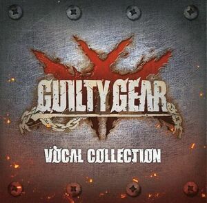 GUILTY GEAR VOCAL COLLECTION　CD
