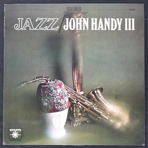 John Handy Jazz/John Handy III US盤 SR-52121 ジャズ