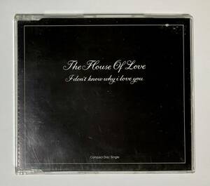 CD The House of Love I don't why I love you　洋楽　輸入盤