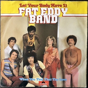 【Disco & Soul 7inch】Fat Eddy Band / Let Your Body Move It 
