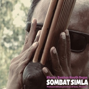 新品　SOMBAT SIMLA / MASTER OF BAMBOO MOUTH ORGAN ISAN, THAILAND (LP) (World Molam)