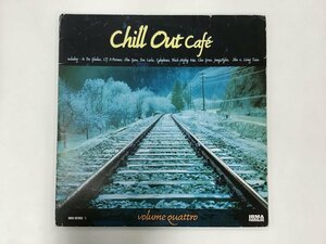 LP / V.A(LTJ X PERIENCE/IN DA GLADIAZ) / CHILL OUT CAFE VOLUME QUATTRO / 伊盤 [0682RR]