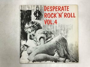 LP / V.A(KENNY MCKENNON/CHARLIE CUEVIAS) / DESPERATE ROCK N ROLL VOL 4 / UK盤 [0973RR]