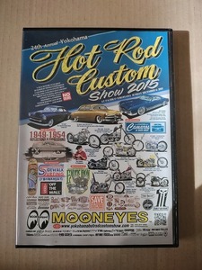 DVD MOONEYES 24th YOKOHAMA HOT ROD CUSTOM SHOW 2015 ムーンアイズ 第24回 横浜 ホットロッド カスタムショー