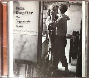 Mark Knopfler[The Ragpicker's Dream]ブリティッシュロック/英国スワンプ/パブロック/ルーツロック/シンガーソングライター/Dire Straits