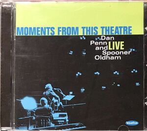 Dan Penn & Spooner Oldham [Moments from This Theater] スワンプ / サザンソウル / カントリーソウル / マッスルショールズ