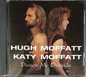 Hugh Moffatt & Katy Moffatt[Dance Me Outside]テキサス/フォークロック/カントリーロック/Buddy Emmons/Albert Lee/Tim O'Brien