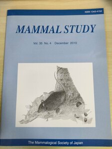 哺乳類の研究/MAMMAL STUDY 2010 Vol.35 No.4 日本哺乳類学会/アナグマの遺伝的多様性/コウモリの食性組成の季節変化/生物学/洋書/B3227093