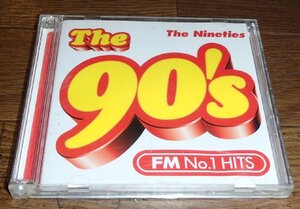 ザ・ナインティーズ　The 90’s The Nineties-FM No.1 Hits- （オムニバス）