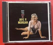 【CD】ジェイ・Ｐ・モーガン「JUST YOU JUST ME +2」Jaye P. Morgan 国内盤 ボーナストラックあり [08270146]_画像1