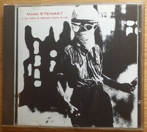 Mark Stewart / As The Veneer Of Democracy Starts To Fade CD The Pop Group