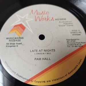 Pam Hall - Late At Nights // Music Works 12inch / Lovers / The Stylistics - Children Of The Night