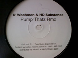 テクノ D'Wachman & HD Substance / Pump Thatz Rmx 12インチです。