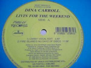 ハウス Dina Carroll / Livin For The Weekend 12インチです。