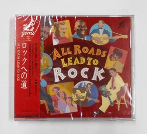 CD V.A. ロックへの道 All Roads Lead To Rock オムニバス 【ス255】