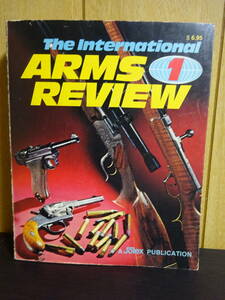 The International Arms Review 1　銃　ピストル