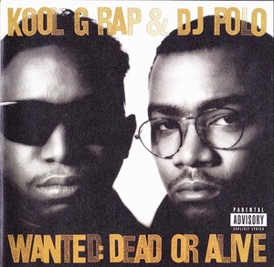 ★ 廃盤CD ★ Kool G Rap & Dj Polo ★ [ Wanted: Dead Or Alive ] ★ 名盤です。