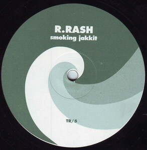 R.Rash / Smoking Jakkit　90sテクノレア盤！故EON変名によるジャッキンかつアブストラクトな人気フロアトラック！！！Trelik