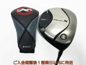 【1円】ゴルフ YAMAHA ヤマハ inpresX 460D ドライバー 10°DX-407D フレックスSR ゴルフクラブ T02-166tm/F7