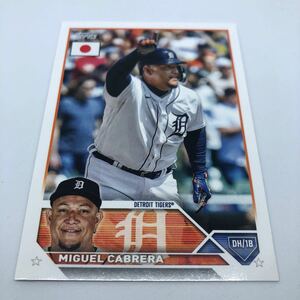 2023 Topps MLB Baseball JAPAN SPECIAL EDITION 2023 205 デトロイト・タイガース ミゲル・カブレラ