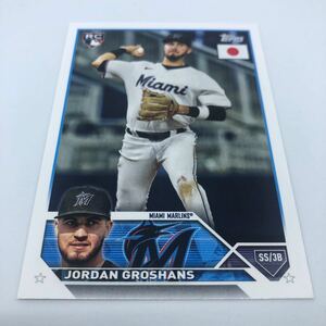 2023 Topps MLB Baseball JAPAN SPECIAL EDITION 2023 6 マイアミ・マーリンズ ジョーダン・グロシャンズ