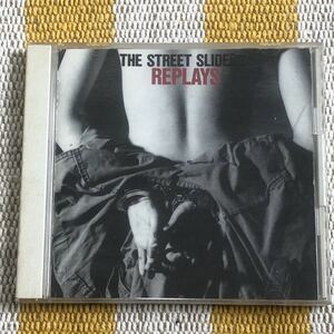 【中古】CD The Street Sliders REPLAYS 当時物