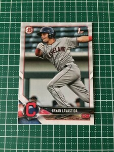 即決のみ！★TOPPS MLB 2018 BOWMAN DRAFT BASEBALL BD-43 BRYAN LAVASTIDA【CLEVELAND INDIANS】ベースカード 18★