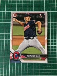 即決のみ！★TOPPS MLB 2018 BOWMAN DRAFT BASEBALL BD-42 THOMAS PONTICELLI【CLEVELAND INDIANS】ベースカード 18★