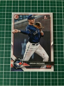 即決のみ！★TOPPS MLB 2018 BOWMAN DRAFT BASEBALL BD-56 JORDAN GROSHANS【TORONTO BLUE JAYS】ベースカード 18★