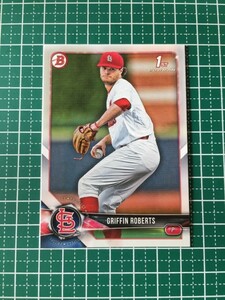 即決のみ！★TOPPS MLB 2018 BOWMAN DRAFT BASEBALL BD-137 GRIFFIN ROBERTS【ST. LOUIS CARDINALS】ベースカード 18★