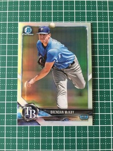 即決のみ！★TOPPS MLB 2018 BOWMAN DRAFT BASEBALL BDC-100 BRENDAN McKAY【TAMPA BAY RAYS】ベースカード クローム リフラクター 18★