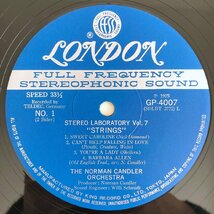 LP/ NORMAN CANDLER / STRINGS / ノーマン・キャンドラー / 国内盤 STEREO LABORATORY VOL.7 高音質 LONDON GP4007 40118_画像4