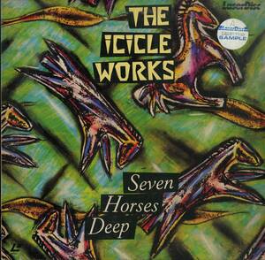 B00176845/【洋楽】LD/アイシクル・ワークス (THE ICICLE WORKS)「Seven Horses Deep (1986年・SM058-3006・ニューウェイヴ)」