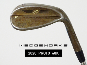 [8.0-8.5 Good Goods-Bijin] PGA Tour платеж Titleist Wokey Works Proto 2020 Wedge 60 градусов XXT Serial Tour выпуск X100 Прототип