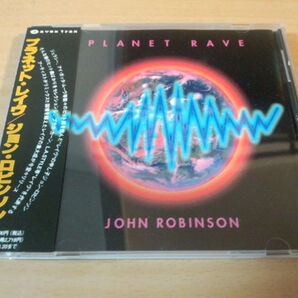 ジョン・ロビンソンCD「プラネット・レイヴ」JOHN ROBINSON●