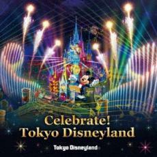 東京ディズニーランド Celebrate! Tokyo Disneyland レンタル落ち 中古 CD