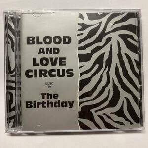 The Birthday CD 初回盤 BLOOD AND LOVE CIRCUS