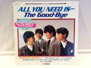 ◆61◆The Good-Bye 『ALL YOU NEED IS』 ザ グッバイ LP レコード 歌詞付き グッバイに夢中! 1985年 昭和 レトロ アイドル J-pop