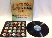 ◆95◆『I WANT TO SEE THE BRIGHT LIGHTS TONIGHT』リチャード ＆ リンダ・トンプソン ’60年代 '70年代 フォーク ロック LP レコード_画像3