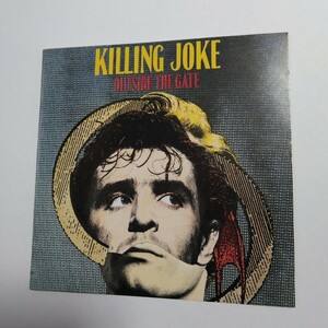 KILLING JOKE/OUTSIDE THE GATE　キリング・ジョーク/アウトサイド・ザ・ゲート◆ディスクとジャケットのみ