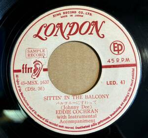 PROMO エディコクラン 7インチ LED47 バルコニーにすわって 暗い通りEDDIE COCHRAN SITTIN’ IN THE BALCONY 見本盤 サンプル盤